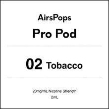 02 TOBACCO - AirsPops Pro Pods 2ml