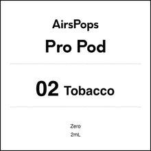 02 TOBACCO - AirsPops Pro Pods 2ml