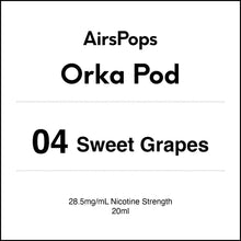 AirsPops Orka Pod packaging with 04 Sweet Grapes flavor and nicotine strength details.