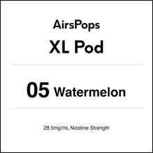 05 Watermelon - AirsPops XL Vape Prefilled Pod 10ml in AIRSCREAM NZ