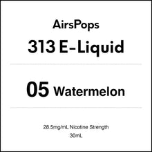 05 WATERMELON - AirsPops 313 E-LIQUID 30ml - AIRSCREAM NZ