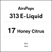 17 Honey Citrus 0mg/ml Nicotine - AirsPops 313 E-LIQUID 10ml in AIRSCREAM NZ
