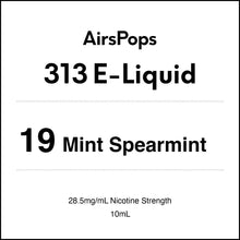 19 Mint Spearmint 28.5mg/ml Nicotine - AirsPops 313 E-LIQUID 10ml in AIRSCREAM NZ