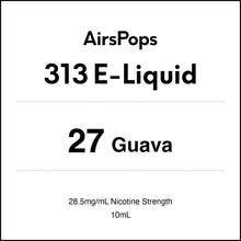 27 Guava 28.5mg/ml Nicotine - AirsPops 313 E-LIQUID 10ml in AIRSCREAM NZ