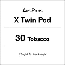 30 Tobacco - AirsPops X Pod TWIN PACK in AIRSCREAM NZ