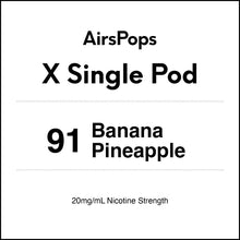91 Banana Pineapple - AirsPops X Pod SINGLE PACK in AIRSCREAM NZ