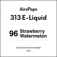 96 Strawberry Watermelon 28.5mg/ml Nicotine - AirsPops 313 E-LIQUID 10ml in AIRSCREAM NZ