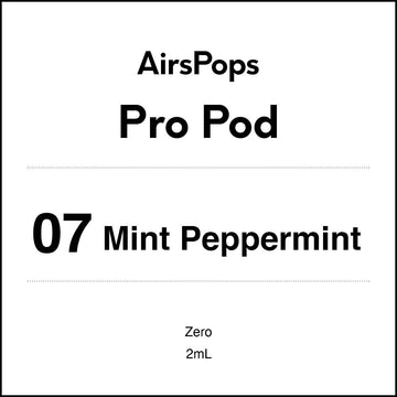 07 MINT PEPPERMINT - AirsPops Pro Pods 2ml