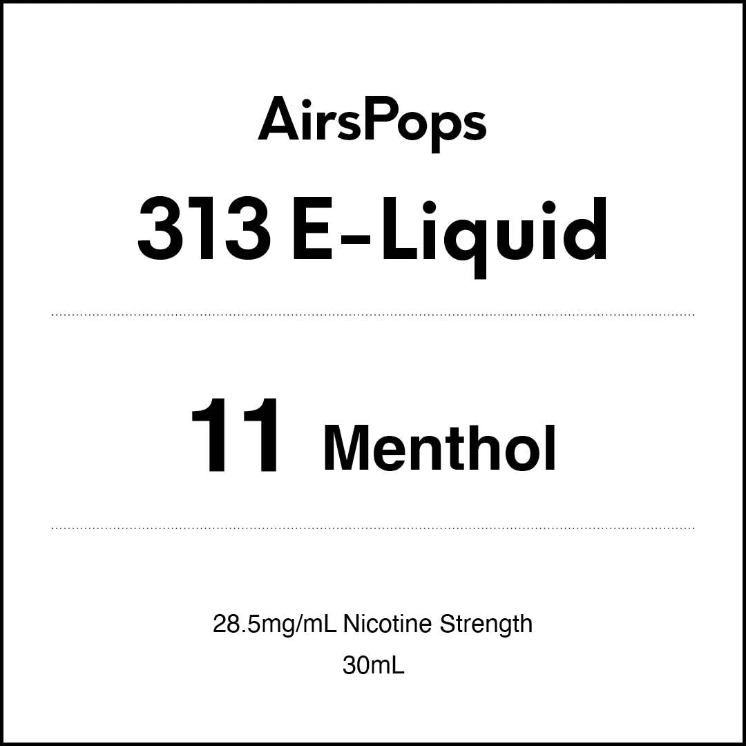 11 MENTHOL - AirsPops 313 E-LIQUID 30ml AIRSCREAM NZ 11 MENTHOL - AirsPops 313 E-LIQUID 30ml AIRSCREAM NZ