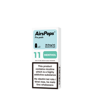 11 MENTHOL - AirsPops Pro Pods 2ml