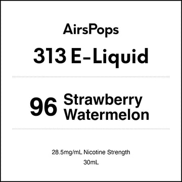 96 Strawberry Watermelon - AirsPops 313 E-LIQUID 30ml