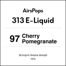 97 Cherry Pomegranate 28.5mg/ml Nicotine - AirsPops 313 E-LIQUID 10ml in AIRSCREAM NZ