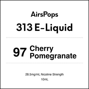 97 Cherry Pomegranate 28.5mg/ml Nicotine - AirsPops 313 E-LIQUID 10ml in AIRSCREAM NZ