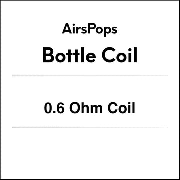 0.6 Ohm Coils for bottle. by AirsPops vape device in AIRSCREAM NZ