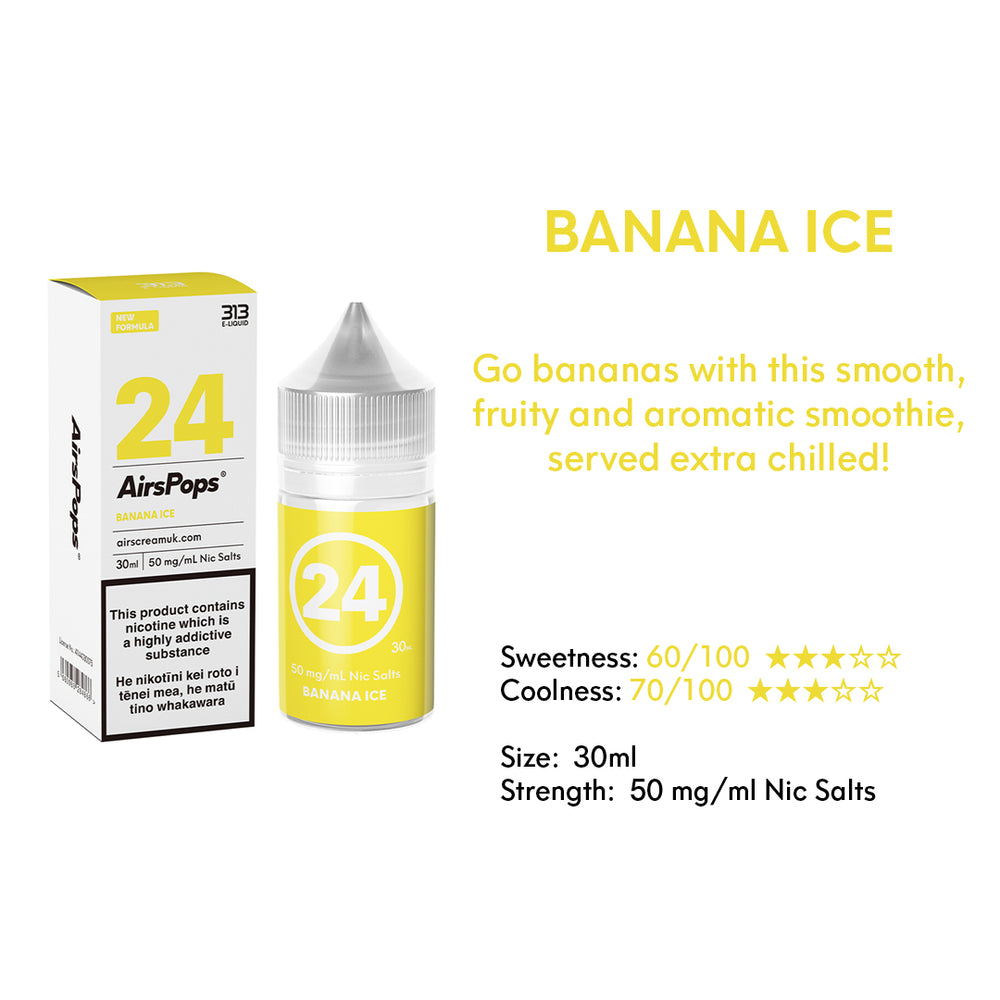 No. 24 BANANA ( Banana Ice) - AirsPops 313 E-LIQUID 30ML